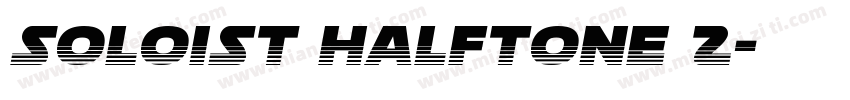 Soloist Halftone 2字体转换